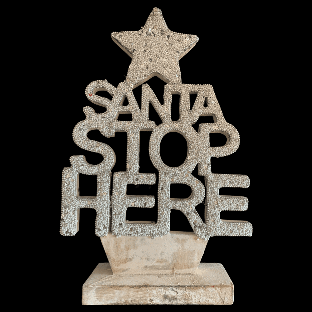Santa Stops Here Table Centerpeice 15"