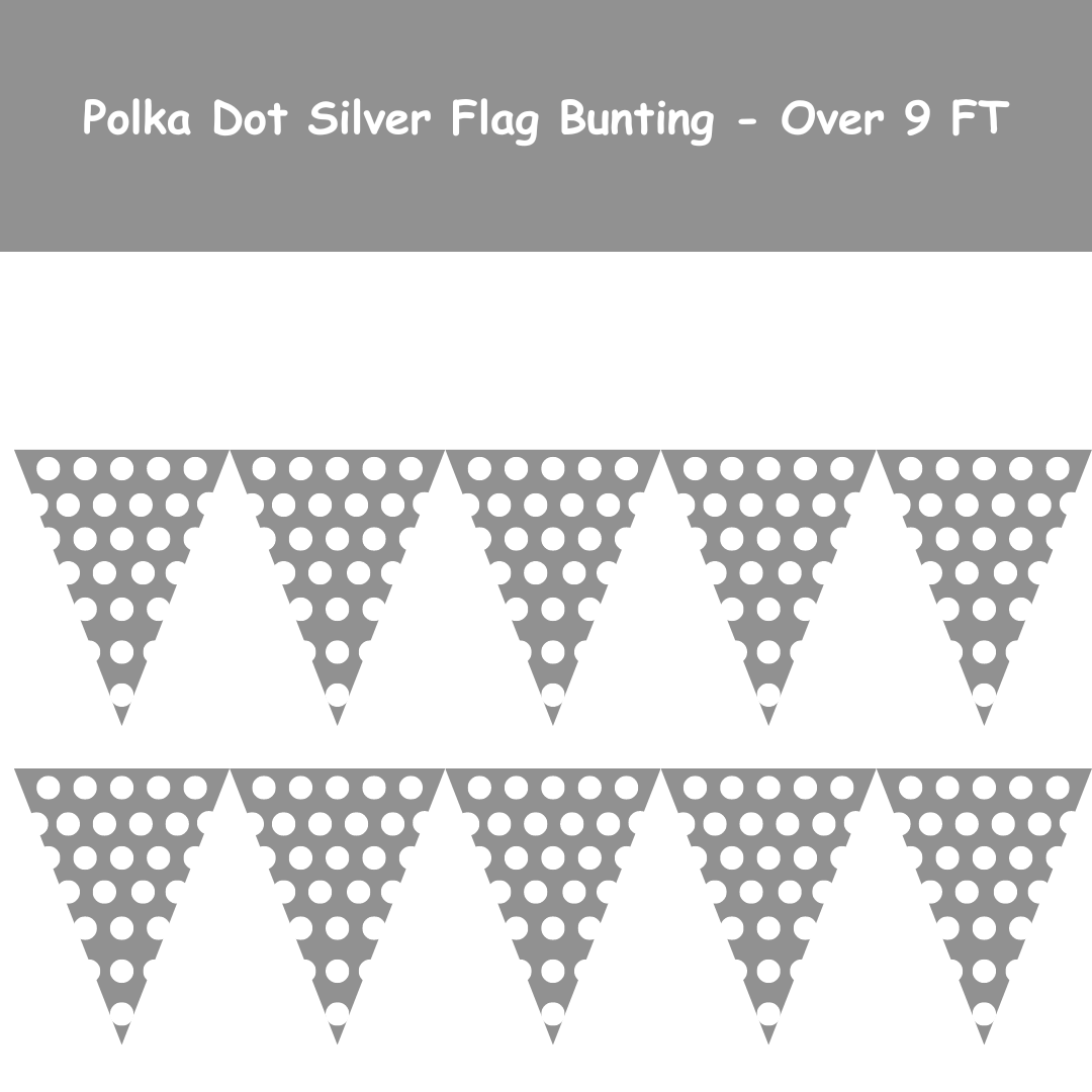 Polka Dot Silver Triangular Bunting Banner - 10FT - 1PC