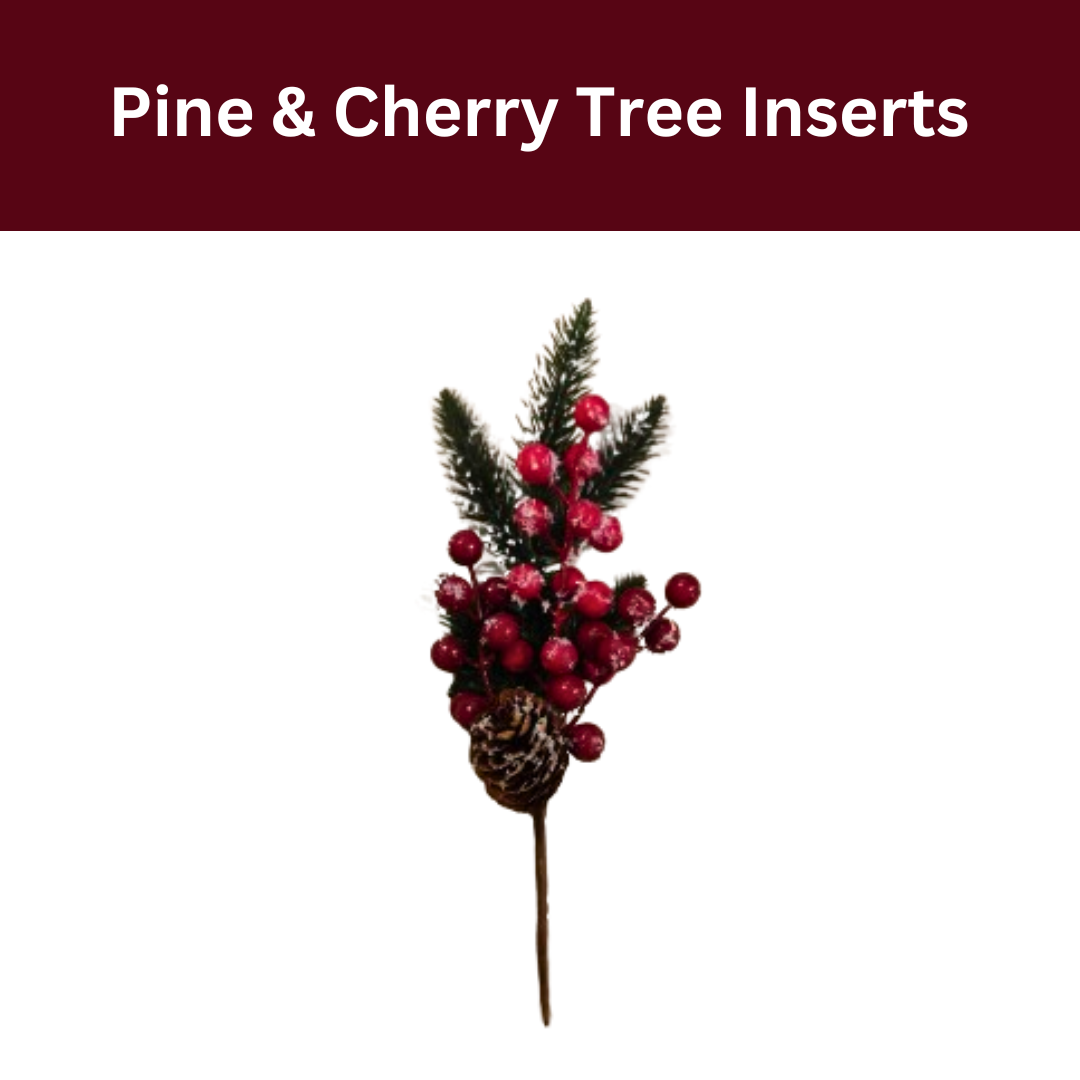 Pine & Cheery Tree Inserts - 1PC