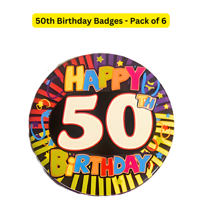 50th Birthday Badges - Pack of 6