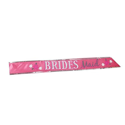 Wanna Party Brides Maid Sash (Pink)