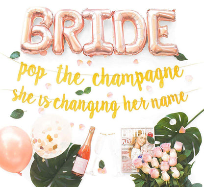 Pop The Champagne BRIDE Banner