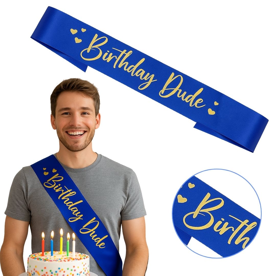 Happy Birthday Dude Metallic Blue Sash w/ Golden Text - 1PC