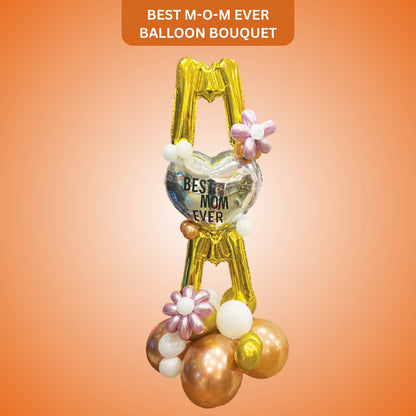 Best M-O-M Ever Balloon Bouquet - Air Filled