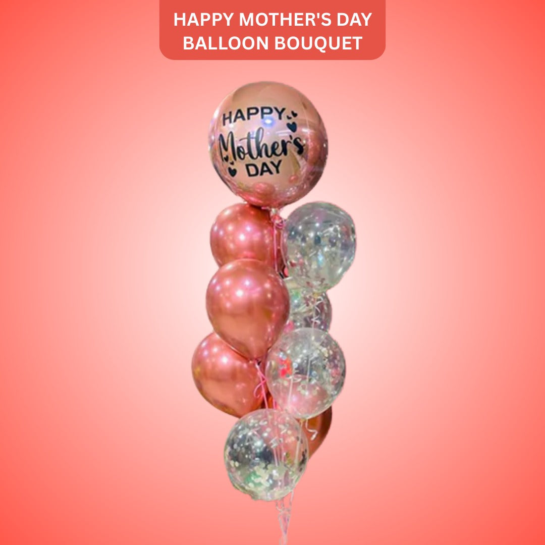 Happy Mother's Day Balloon Bouquet - Helium Filled