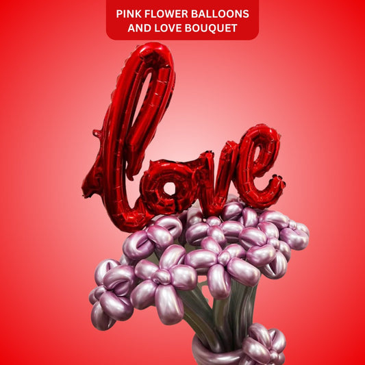 Pink Flower Balloons with Silver Sticks and Love Bouquet