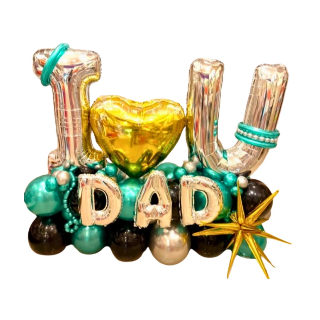 I Love You Dad - Balloon Bouquet