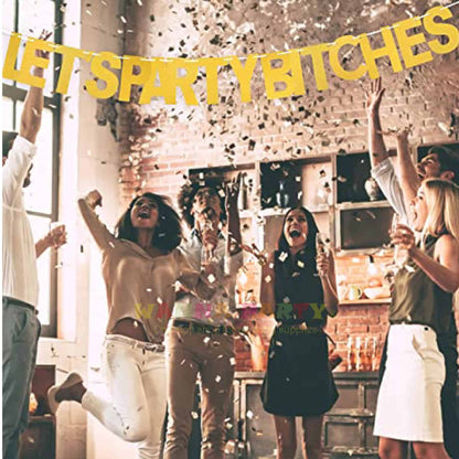 Lets Party Bitches Banner - 1PC