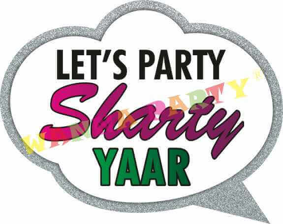 Let's Party Sharty Yaar Photo Prop